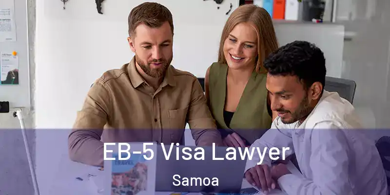  EB-5 Visa Lawyer Samoa