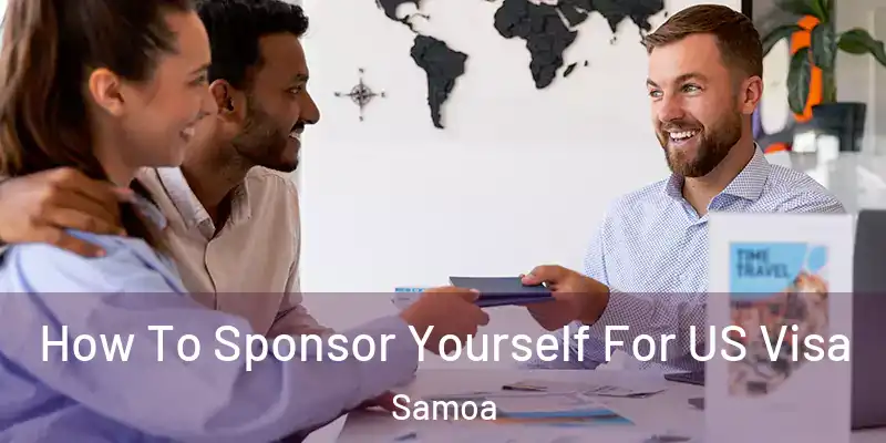  How To Sponsor Yourself For US Visa Samoa
