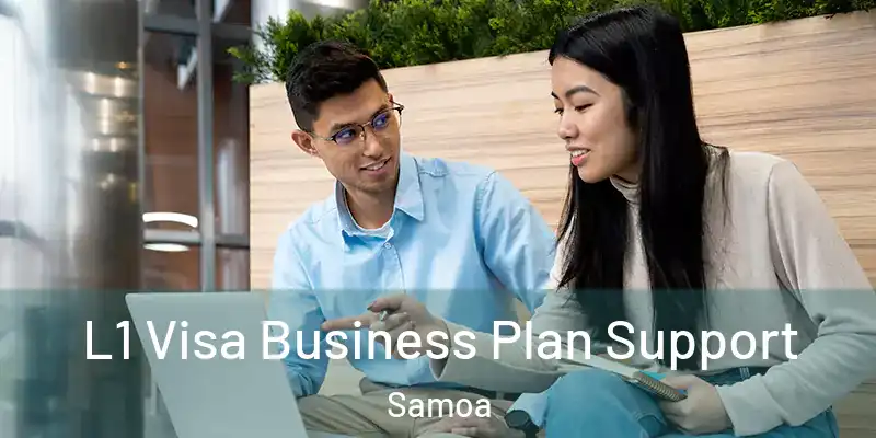  L1 Visa Business Plan Support Samoa
