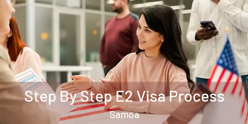  Step By Step E2 Visa Process Samoa