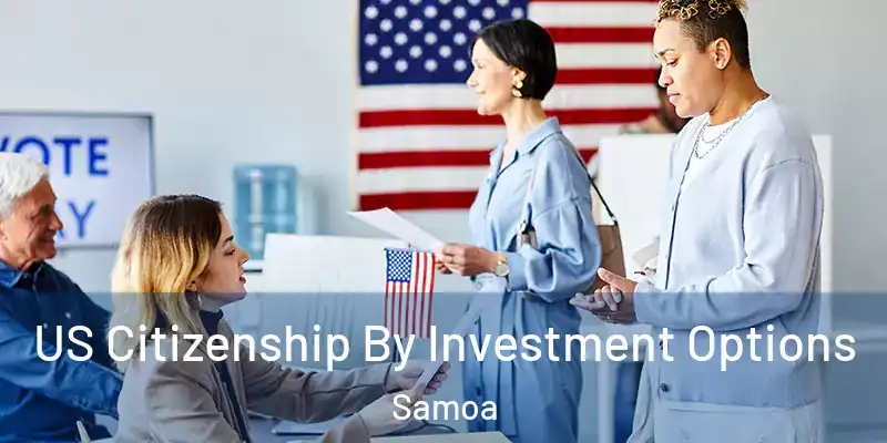  US Citizenship By Investment Options Samoa