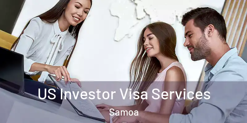  US Investor Visa Services Samoa