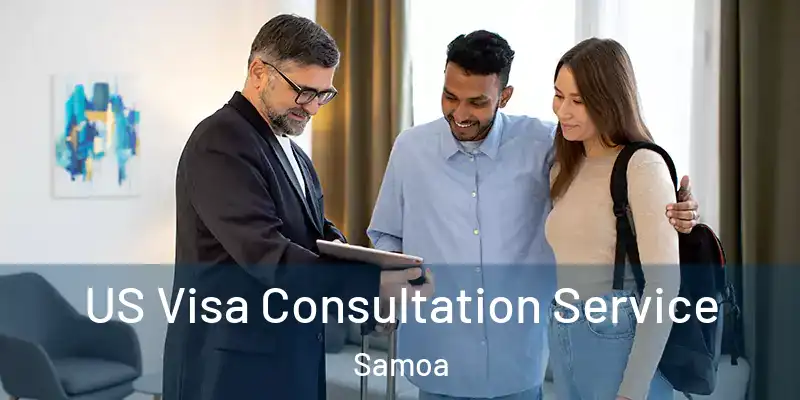  US Visa Consultation Service Samoa
