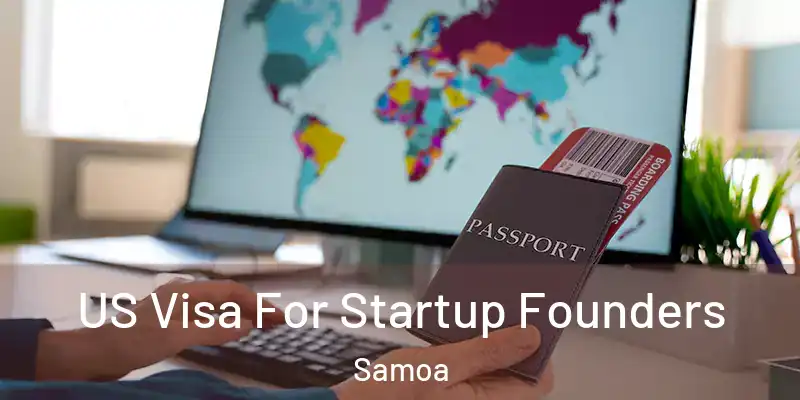  US Visa For Startup Founders Samoa